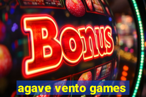 agave vento games